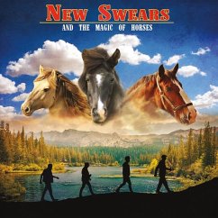 And The Magic Of Horses - New Swears