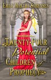 Twenty-Four Potential Children of Prophecy (The Numbers Just Keep Getting Bigger, #1) (eBook, ePUB)