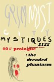 GRIM MIST 2122: #0/Prologue: The Dreaded Phantasm (GRIM MIST CITY MYSTIQUES 2122 - A CYBERPUNK OPERA) (eBook, ePUB)