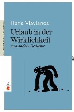 Urlaub in der Wirklichkeit und andere Gedichte - Vlavianos, Haris