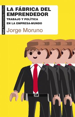 La fábrica del emprendedor (eBook, ePUB) - Moruno Danzi, Jorge