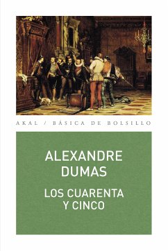 Los cuarenta y cinco (eBook, ePUB) - Dumas, Alexandre