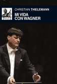 Mi vida con Wagner (eBook, ePUB)