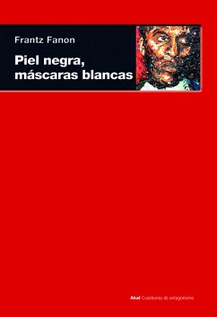 Piel negra, máscaras blancas (eBook, ePUB) - Fanon, Frantz