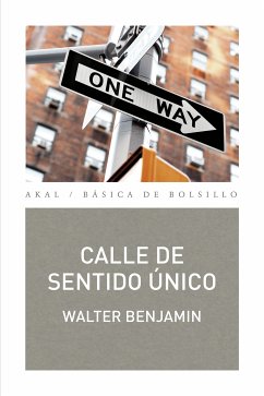 Calle de sentido único (eBook, ePUB) - Benjamin, Walter