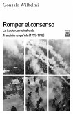 Romper el consenso (eBook, ePUB)