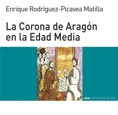 La Corona de Aragón en la Edad Media (eBook, ePUB) - Rodríguez-Picavea Matilla, Enrique