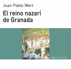 El reino nazarí de Granada (eBook, ePUB) - Wert Ortega, Juan Pablo