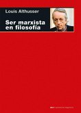 Ser marxista en filosofía (eBook, ePUB)