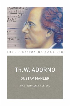 Gustav Mahler. Una fisionomía musical (Monografías musicales) (eBook, ePUB) - Adorno, Theodor W.