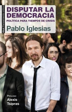 Disputar la democracia (eBook, ePUB) - Iglesias Turrión, Pablo