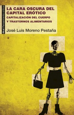 La cara oscura del capital erótico (eBook, ePUB) - Moreno Pestaña, José Luis