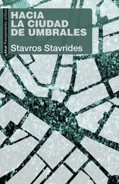 Hacia la ciudad de umbrales (eBook, ePUB) - Stavrides, Stavros