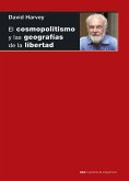 El cosmopolitismo y las geografías de la libertad (eBook, ePUB)