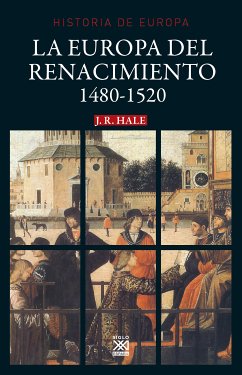 La Europa del Renacimiento (eBook, ePUB) - Hale, J.R.