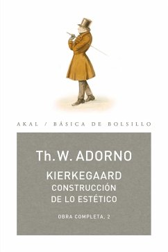 Kierkegaard. Construcción de lo estético (eBook, ePUB) - Adorno, Theodor W.