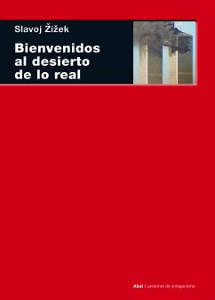 Bienvenidos al desierto de lo real (eBook, ePUB) - Zizek, Slavoj