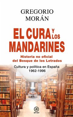El cura y los mandarines (Historia no oficial del Bosque de los Letrados) (eBook, ePUB) - Morán Suárez, Gregorio
