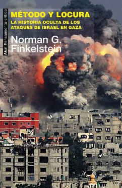 Método y locura (eBook, ePUB) - Finkelstein, Norman G.