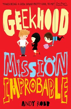 Geekhood: Mission Improbable (eBook, ePUB) - Robb, Andy