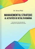 Managementul strategic al activitatii de retail in Romania (eBook, ePUB)