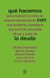 Qué hacemos con la deuda (eBook, ePUB) - Bild 1