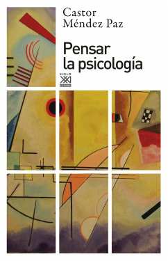 Pensar la psicología (eBook, ePUB) - Méndez Paz, Castor