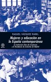 Mujeres y educación en la España contemporánea (eBook, ePUB)