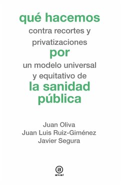 Qué hacemos por la sanidad pública (eBook, ePUB) - Oliva Moreno, Juan