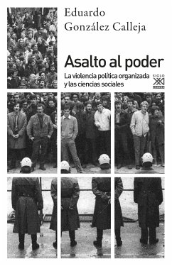 Asalto al poder (eBook, ePUB) - González Calleja, Eduardo