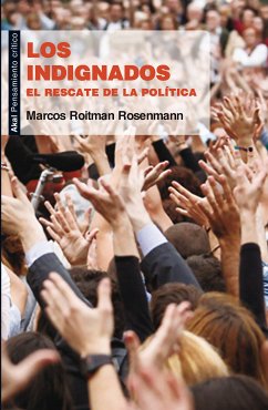 Los indignados (eBook, ePUB) - Roitman Rosenmann, Marcos