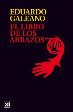 El libro de los abrazos (eBook, ePUB) - Galeano, Eduardo