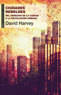 Ciudades rebeldes (eBook, ePUB) - Harvey, David