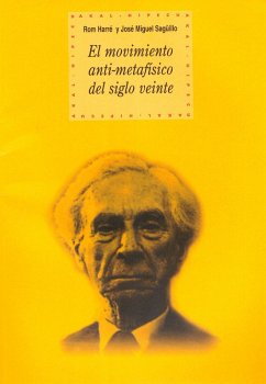 El movimiento anti-metafísico del siglo veinte (eBook, ePUB) - Harré, Rom; Sagüillo, José Miguel