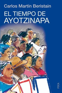 El tiempo de Ayotzinapa (eBook, ePUB) - Beristain, Carlos Martín