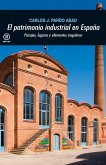 El patrimonio industrial en España (eBook, ePUB)
