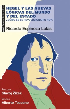 Hegel y las nuevas lógicas del mundo y del estado (eBook, ePUB) - Espinoza Lolas, Ricardo