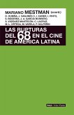 Las rupturas del 68 en el cine de América Latina (eBook, ePUB)