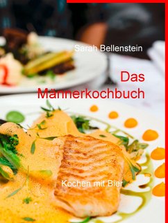 Das Männerkochbuch (eBook, ePUB) - Bellenstein, Sarah