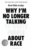 Why I'm No Longer Talking to White People About Race (eBook, ePUB)
