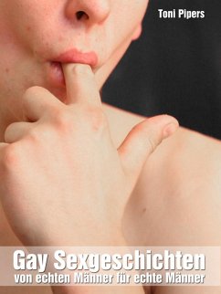Cover Gay Sexgeschichten: Von echten Männer für echte Männer (eBook, ePUB)