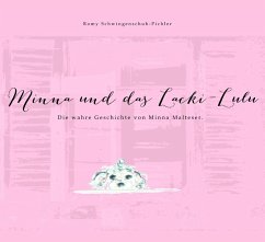 Minna und das Lacki-Lulu (eBook, ePUB) - Schwingenschuh-Pichler, Mag. Romy