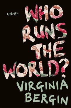 Who Runs the World? (eBook, ePUB) - Bergin, Virginia