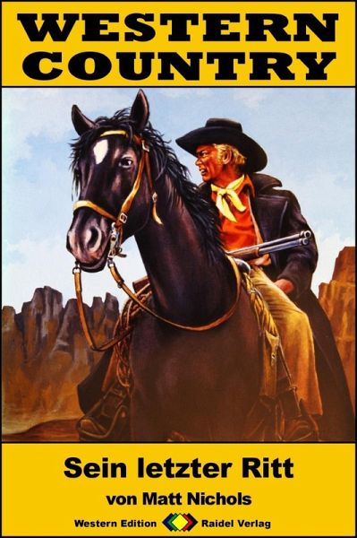 WESTERN COUNTRY 222: Sein letzter Ritt (eBook, ePUB) WESTERN COUNTRY 222: Sein letzter Ritt (eBook, ePUB)