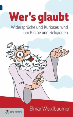 Wer's glaubt ... (eBook, ePUB) - Weixlbaumer, Elmar