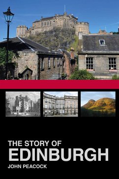 The Story of Edinburgh (eBook, ePUB) - Peacock, John