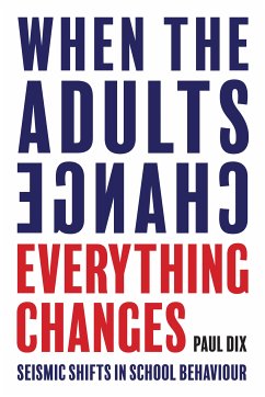 When the Adults Change, Everything Changes (eBook, ePUB) - Dix, Paul