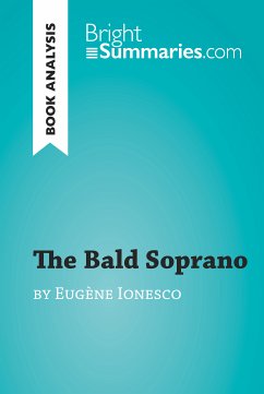 The Bald Soprano by Eugène Ionesco (Book Analysis) (eBook, ePUB) - Summaries, Bright