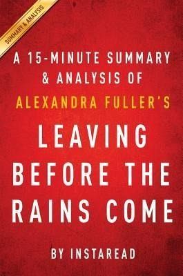 Summary of Leaving Before the Rains Come (eBook, ePUB) Summary of Leaving Before the Rains Come (eBook, ePUB)