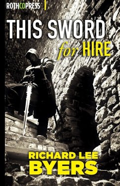 This Sword For Hire - Byers, Richard Lee